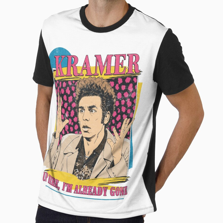 Up, Here I'm Already Gone 90s Kramer Aesthetic by - Adult & Kids T-Shirts, Sweatshirts & Hoodies apparel design preview 1