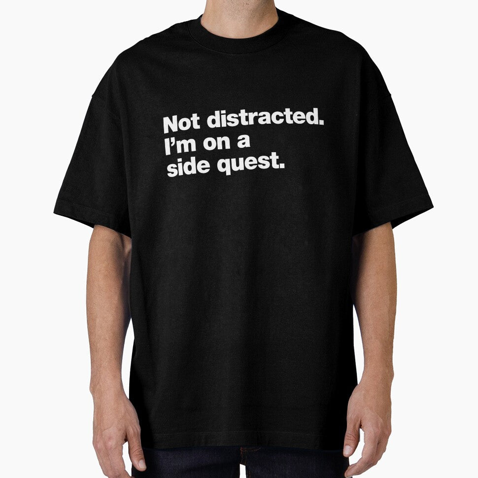 Not Distracted. I'm On a Side Quest. by chestify - Adult & Kids T-Shirts, Sweatshirts & Hoodies apparel design preview 1
