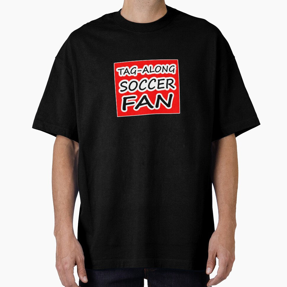 Tag-Along Soccer Fan Words on Red Background by - Adult & Kids T-Shirts, Sweatshirts & Hoodies apparel design preview 1