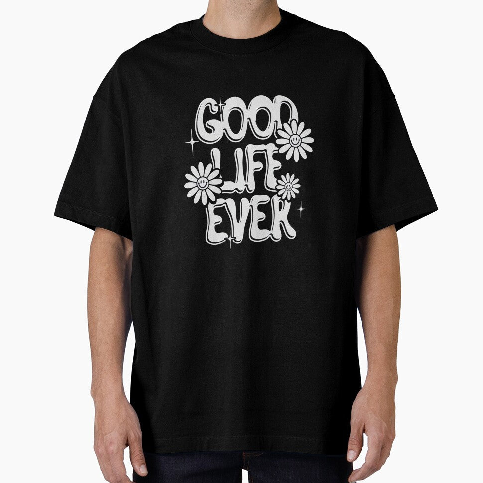 Good Life Ever by SimonFernando - Adult & Kids T-Shirts, Sweatshirts & Hoodies apparel design preview 1