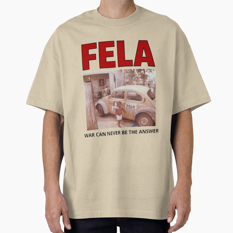 FELA WAR CAN NEVER BE THE ANSWER Perfect Gift by - Adult & Kids T-Shirts, Sweatshirts & Hoodies apparel design preview 1