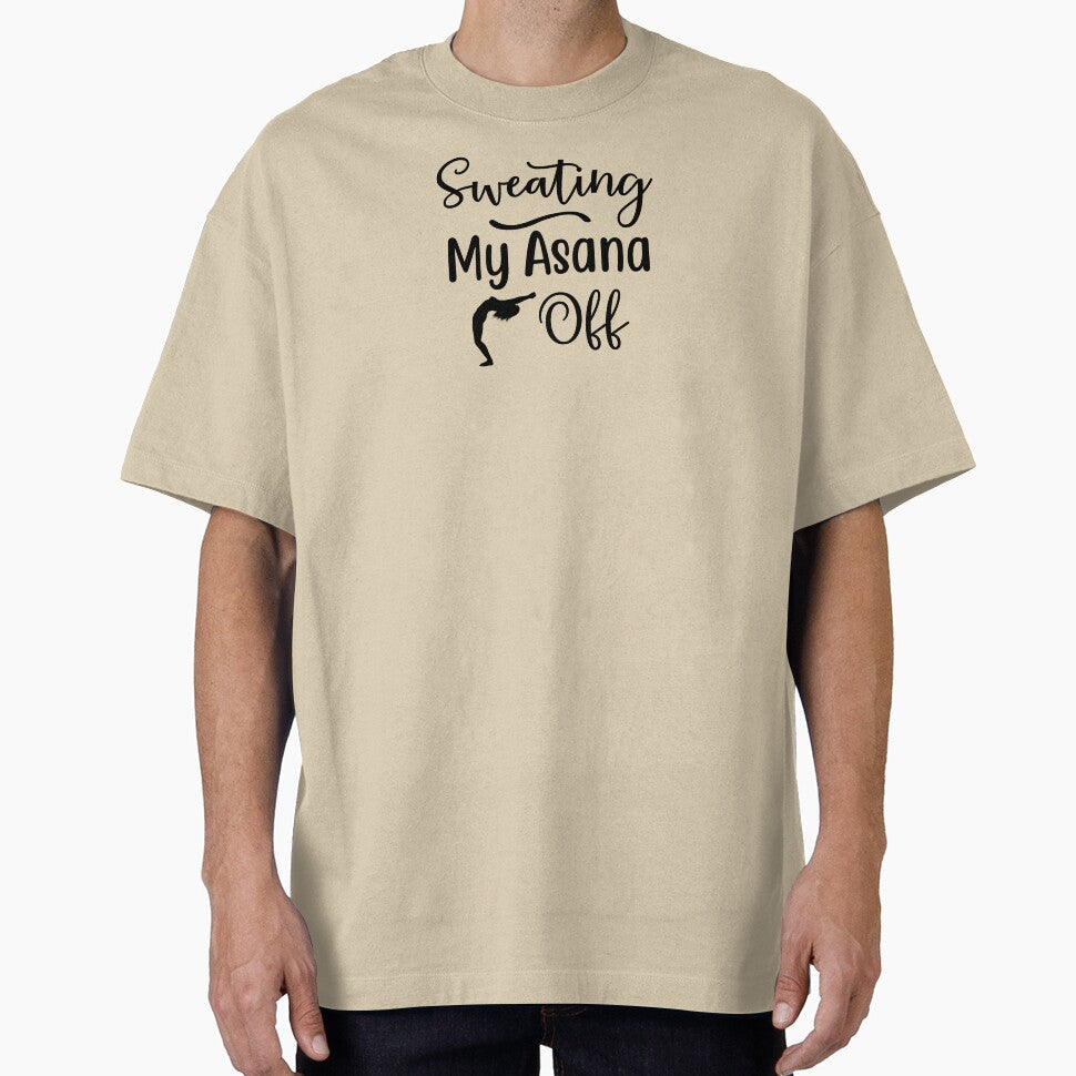 Yoga Quote Sweating My Asana Off Motivational Saying - Adult & Kids T-Shirts, Sweatshirts & Hoodies apparel design preview 1
