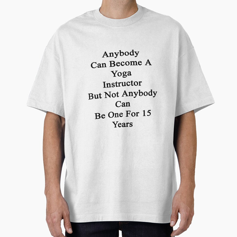 Anybody Can Become A Yoga Instructor But Not Be One - Adult & Kids T-Shirts, Sweatshirts & Hoodies apparel design preview 1