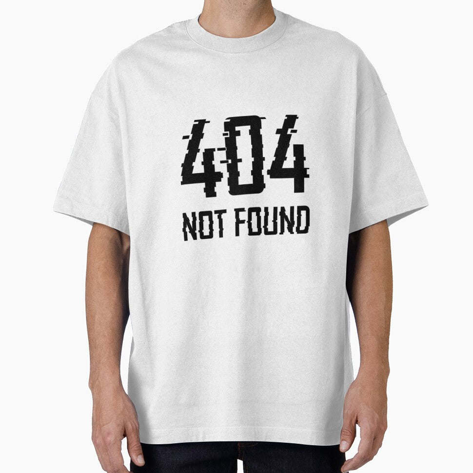 404 NOT FOUND by LegendsOfLife37 - Adult & Kids T-Shirts, Sweatshirts & Hoodies apparel design preview 1