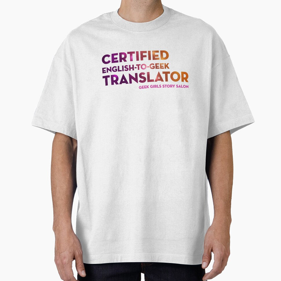 CERTIFIED ENGLISH-TO-GEEK TRANSLATOR by nerd-girl-art - Adult & Kids T-Shirts, Sweatshirts & Hoodies apparel design preview 1