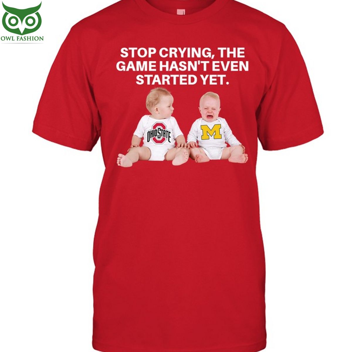 Stop Crying Babies Baby The Game Hasnt Even Started - Adult & Kids T-Shirts, Sweatshirts & Hoodies apparel design preview 1
