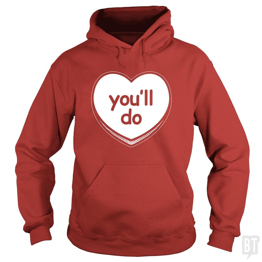 You'll Do - Adult & Kids T-Shirts, Sweatshirts & Hoodies apparel design preview 1