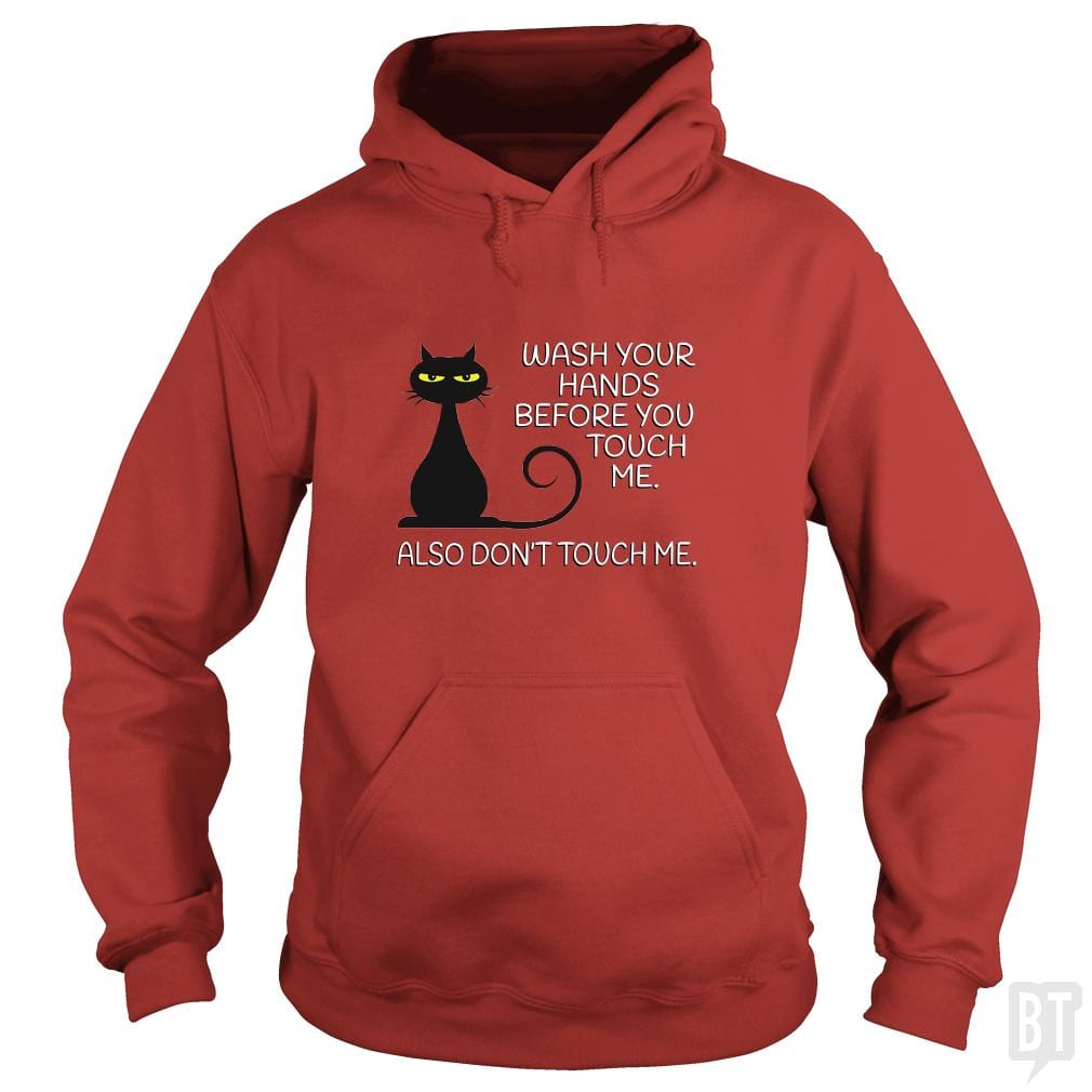 Wash Your Hands Before You Touch Me. Also Don't - Adult & Kids T-Shirts, Sweatshirts & Hoodies apparel design preview 1