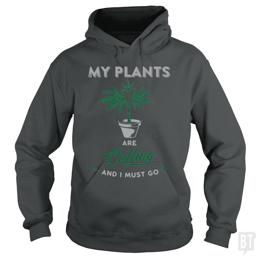 My Plants Are Calling - Adult & Kids T-Shirts, Sweatshirts & Hoodies apparel design preview 1