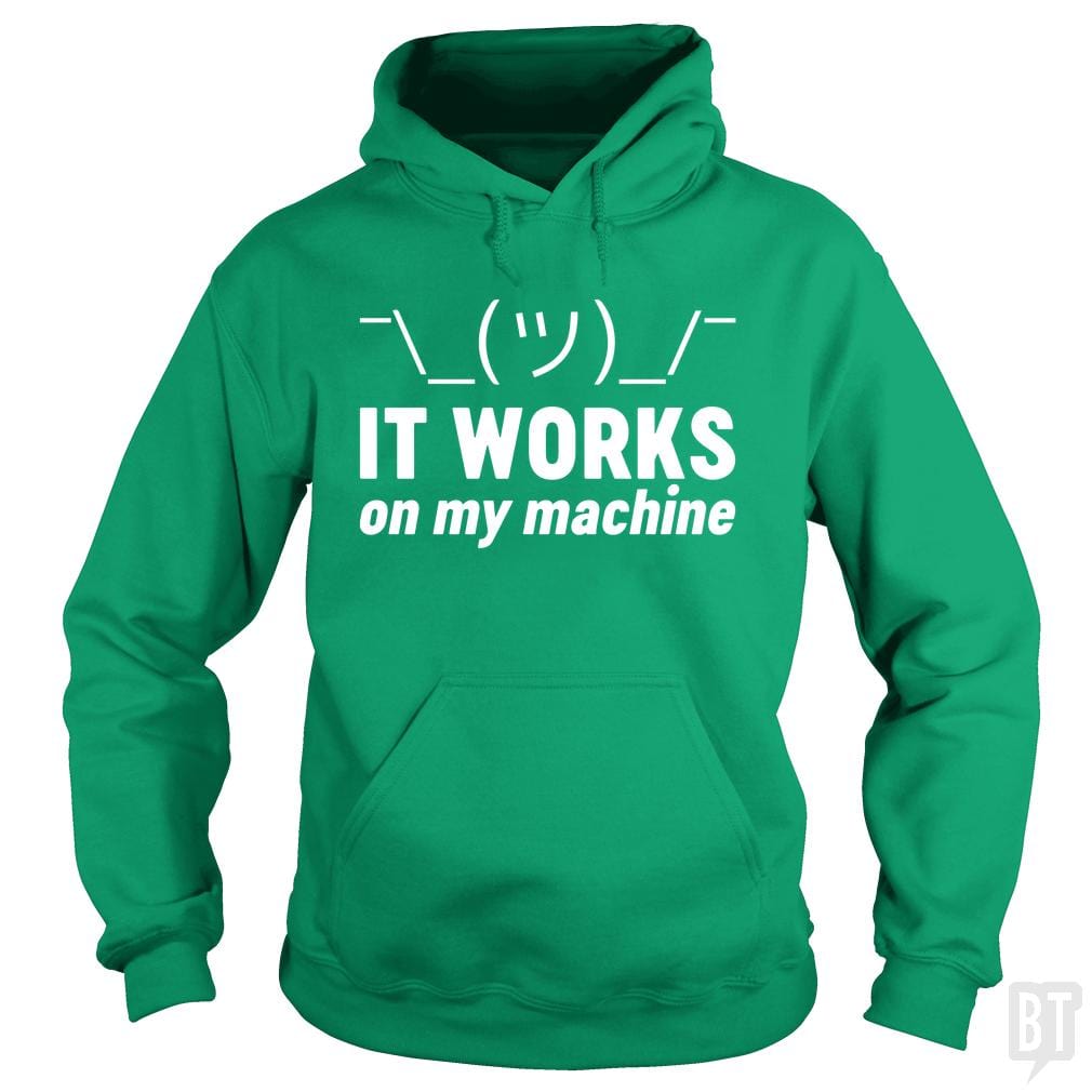 It Works On My Machine - Adult & Kids T-Shirts, Sweatshirts & Hoodies apparel design preview 1