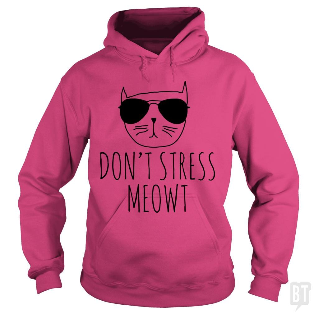 Don't Stress Meowt - Adult & Kids T-Shirts, Sweatshirts & Hoodies apparel design preview 1