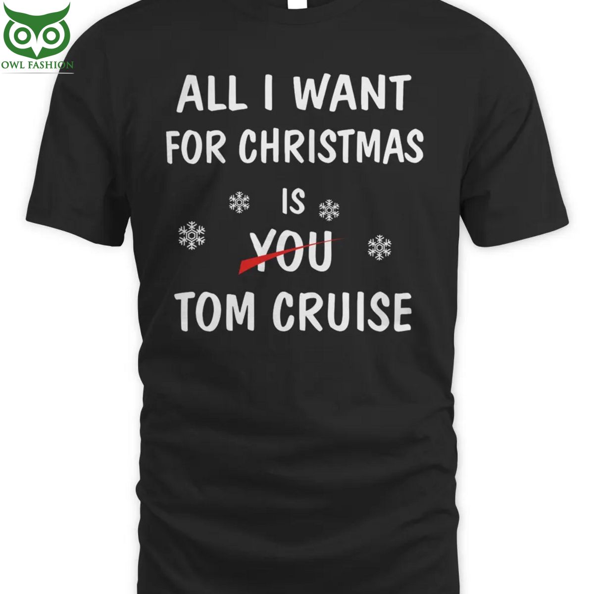 Tom Cruise All I want for christmas - Adult & Kids T-Shirts, Sweatshirts & Hoodies apparel design preview 1