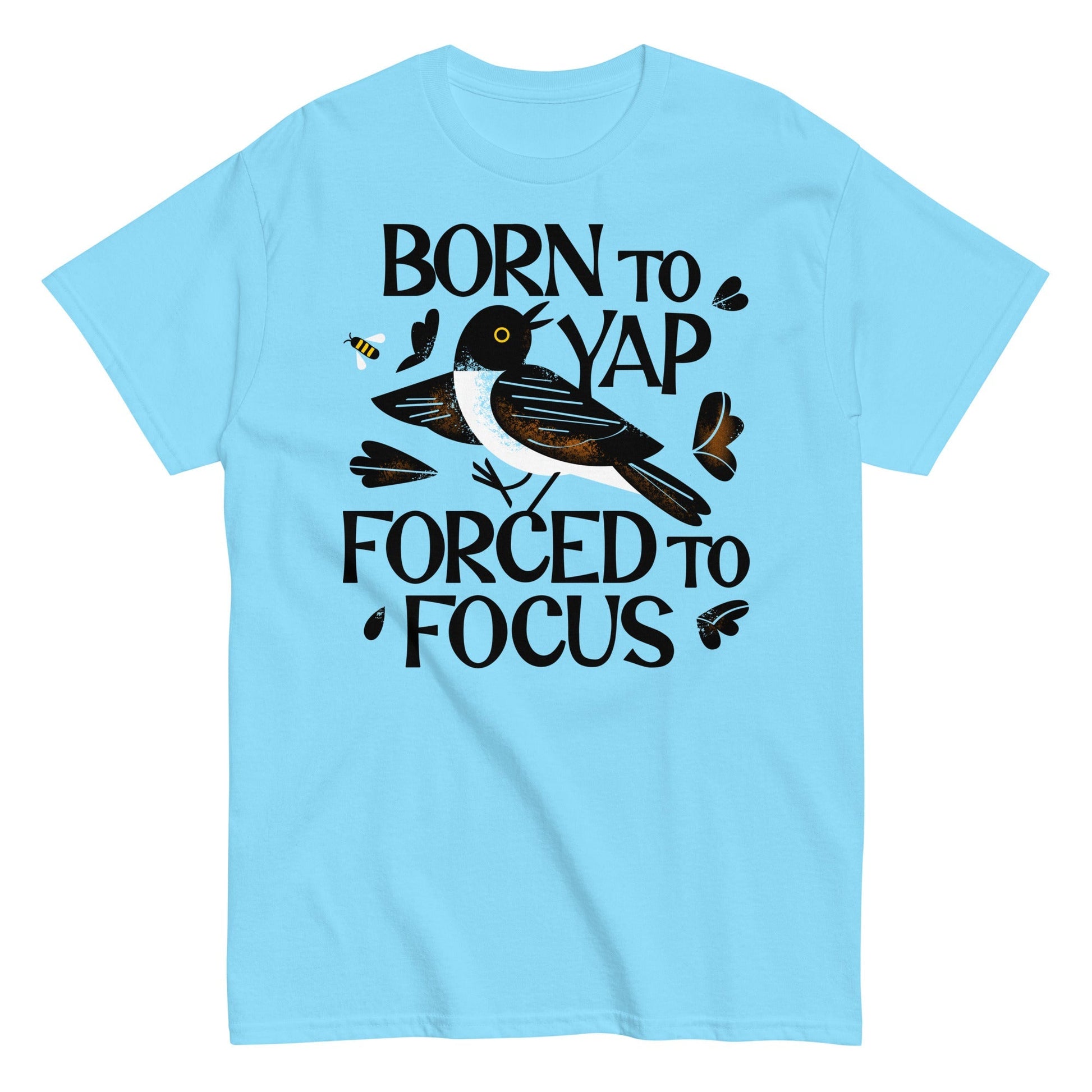 Born To Yap Forced Focus Men's Classic - Adult & Kids T-Shirts, Sweatshirts & Hoodies apparel design preview 1