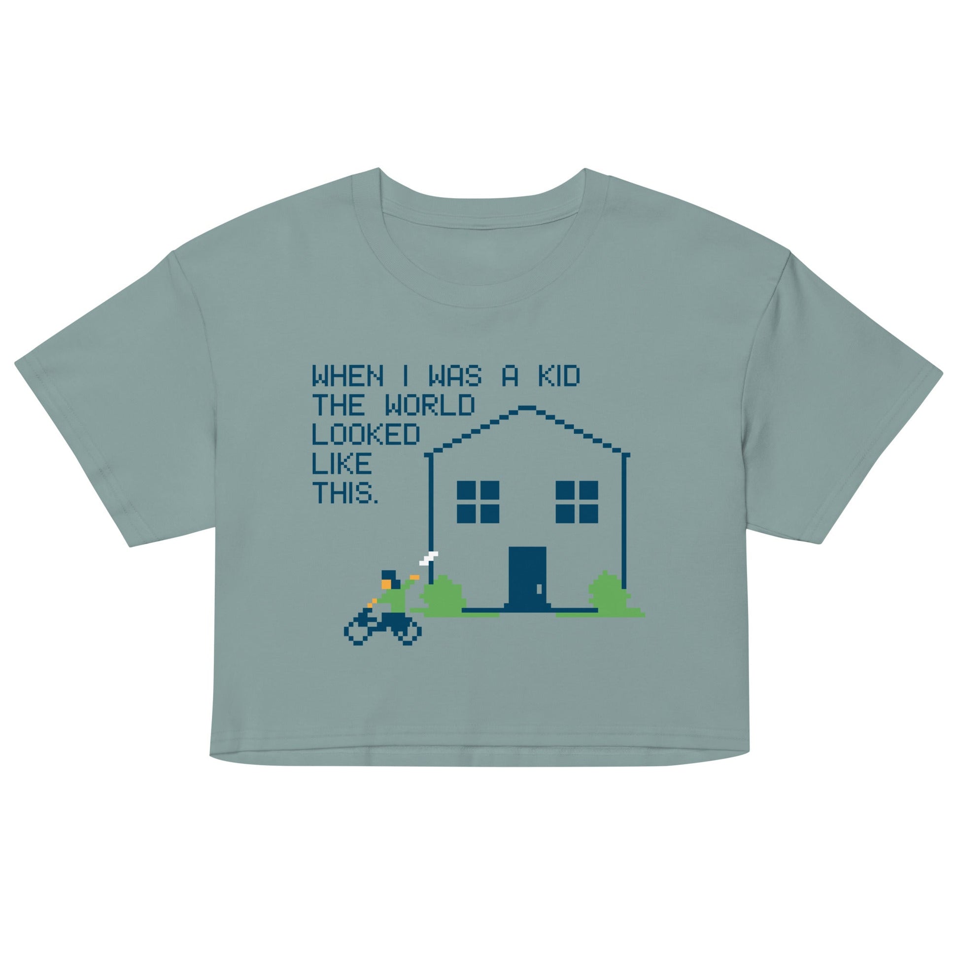 When I Was A Kid The World Women's Crop - Adult & Kids T-Shirts, Sweatshirts & Hoodies apparel design preview 1