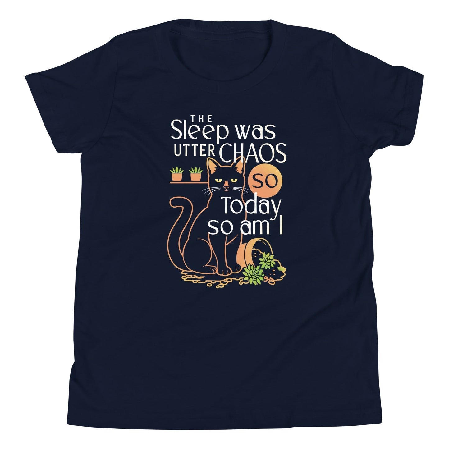 The Sleep Was Utter Chaos So Today Am I Kid's - Adult & Kids T-Shirts, Sweatshirts & Hoodies apparel design preview 1